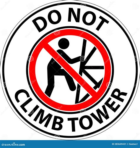 Prohibition Sign Do Not Climb Tower Symbol Stock Vector Illustration