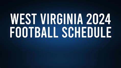 West Virginia Schedule Ajay Farrand