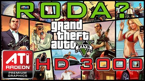 Gta 5 - Ati Radeon Hd 3000 (onboard)