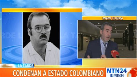 Corte Idh Condena A Colombia Por Asesinato De Periodista Nelson