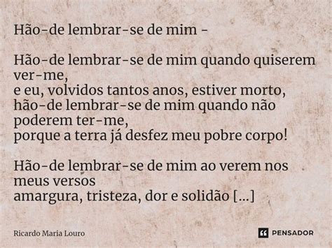 H O De Lembrar Se De Mim H O De Ricardo Maria Louro Pensador