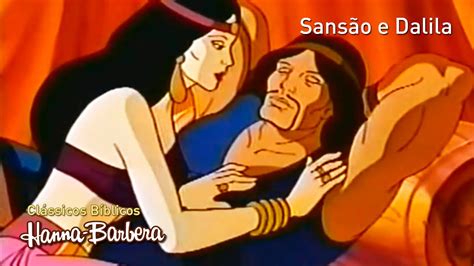 Sans O E Dalila Cl Ssicos B Blicos Hanna Barbera Pt Br Youtube