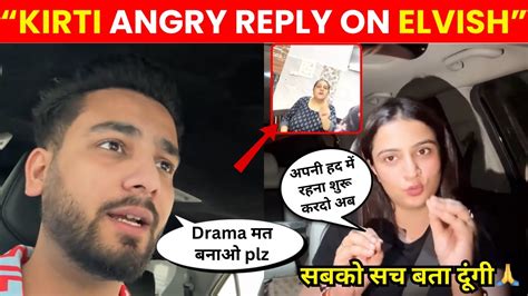 Kirti Mehra Brutally Reply To Elvish S Fans Elvish Yadav Elvish