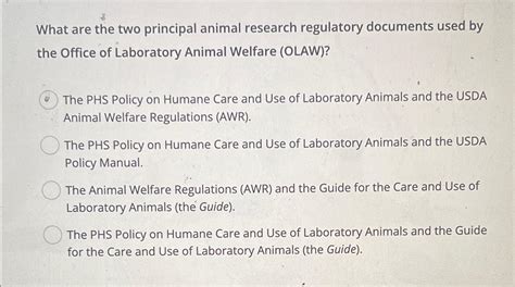 Solved What are the two principal animal research regulatory | Chegg.com