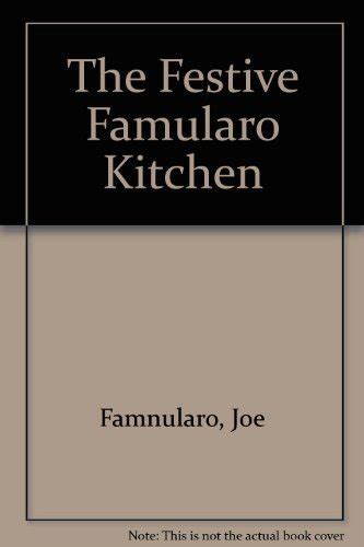 Amazon The Festive Famularo Kitchen Joe Famnularo Books