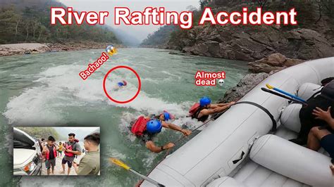 River Rafting Accident In Rishikesh Mrte Mrte Bche Ep Youtube