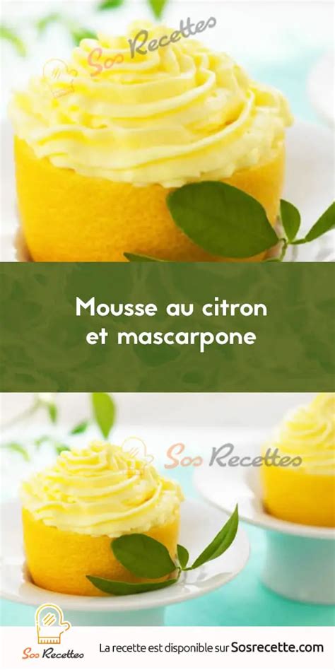 Recette Facile de Mousse au Citron et Mascarpone Fraîcheur et