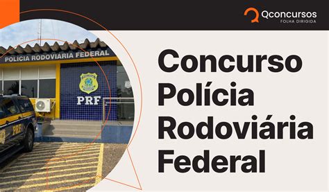 Concurso PRF Edital 5 121 Vagas Pode Ser Autorizado Folha Dirigida