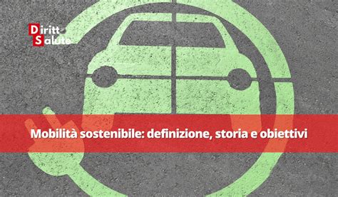 Mobilit Sostenibile Definizione Storia E Obiettivi