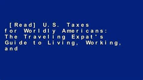 Read U S Taxes For Worldly Americans The Traveling Expat S Guide To