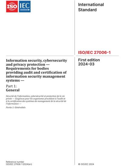 ISO IEC 27006 1 2024 Information Security Cybersecurity And Privacy