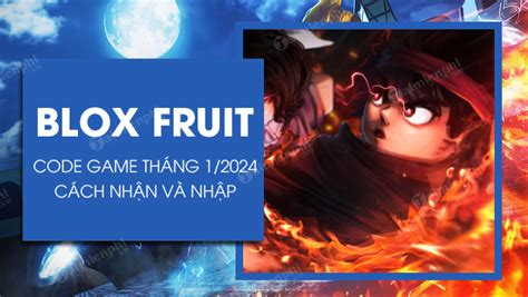 Nhập Mã Blox Fruit tháng 1 2024 nhận ngay x2 EXP và đặt lại chỉ số theo