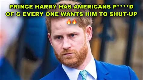 Prince Harry Has Americans P D Off Every One Wants Him To Shut Up