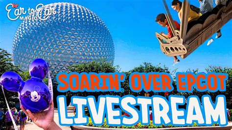 🔴 Live Soarin Over Epcot Livestream Disney World 092223 Youtube