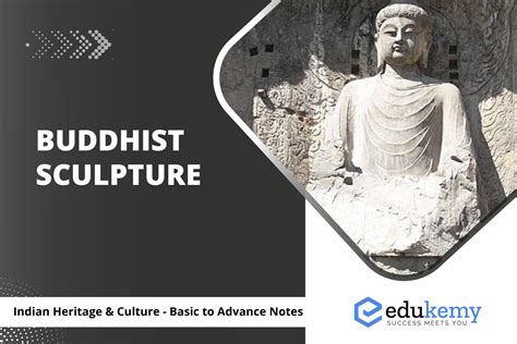 Buddhist Sculpture – UPSC Indian Art & Culture Notes - Blog