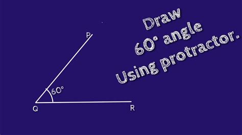 How To Draw 60 Degree Angle Using Nstruct 60 Degree Angle Using Protractor