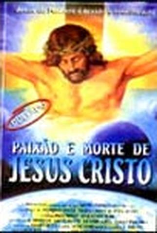 Paix O E Morte De Jesus Cristo Filmow