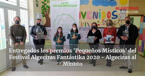 Entregados Los Premios Peque Os M Sticos Del Festival Algeciras