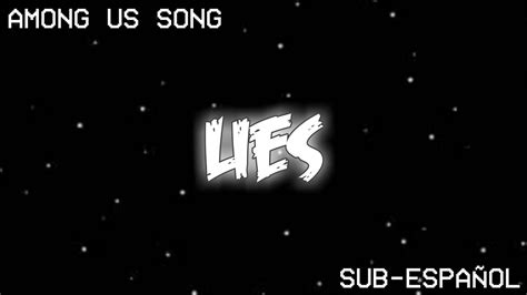 Among Us Lies Rockit Music Dan Bull Sub Espa Ol Youtube