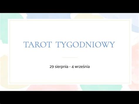 TAROT TYGODNIOWY dla wszystkich znaków zodiaku 29 sierpnia 4