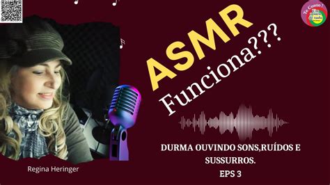 Asmr Funciona Experimente Dormir Ouvindo Sons Sussurro Asmr Sono