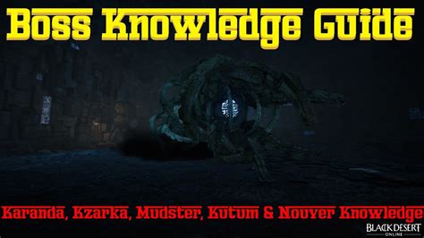 Black Desert Online Boss Knowledge Guide Youtube