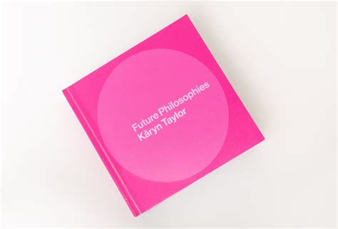Publication: Kāryn Taylor, Future Philosophies | Jhana Millers Gallery