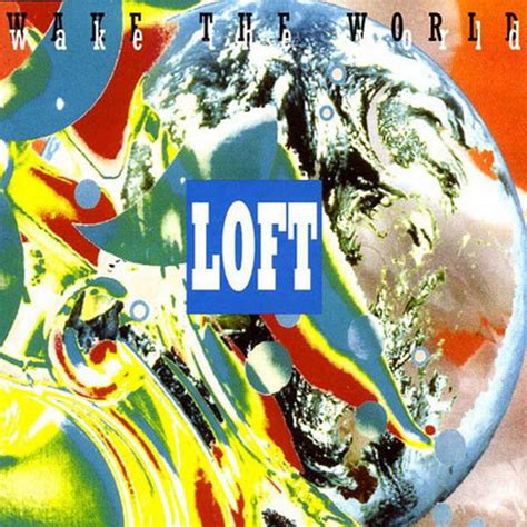 Loft Wake The World 1994 Vinyl Discogs