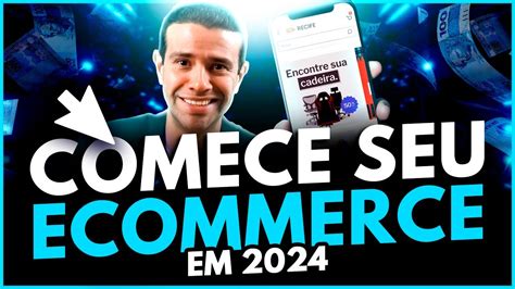 Principais Maneiras De Come Ar Um Ecommerce Em Youtube