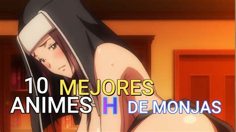 Top Mejores Animes H De Monjas Con Final Feliz Youtube