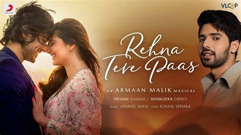 Check Out Popular Hindi Official Music Video Rehna Tere Paas Sung