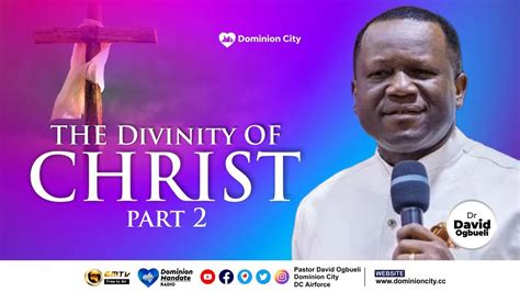 THE DIVINITY OF CHRIST PART 2 DR DAVID OGBUELI YouTube