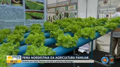 Bom Dia Paraíba Paraíba sedia Feira Nordestina de Agricultura