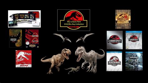 Jurassic Park Movie Collection Dvd And Blu Ray Youtube