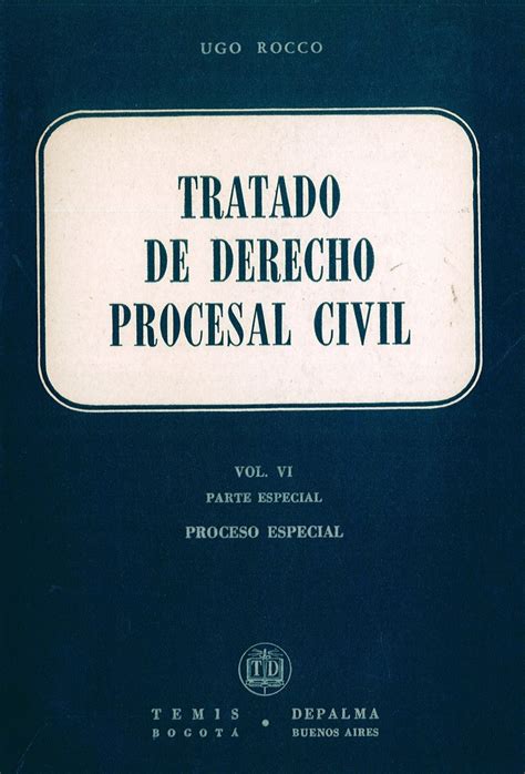 Tratado De Derecho Procesal Civil Tomo Vi Editorial Temis