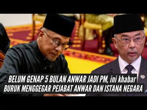 Belum Genap Bulan Anwar Jadi Pm Ini Berita Buruk Mengejutkan