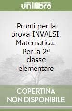 Pronti Per La Prova Invalsi Matematica Per La Classe Elementare