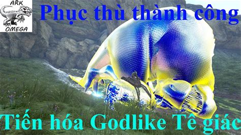 Ark Omega Ph C Th Paragon T Rex Ti N H A T Gi C L N Godlike