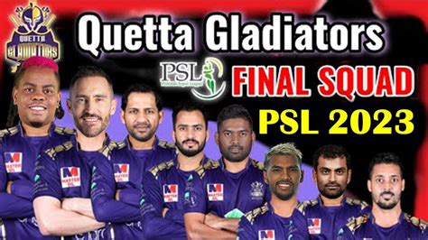 Quetta Gladiators Team Squad For Psl 2023 Psl 8 Qg Players List