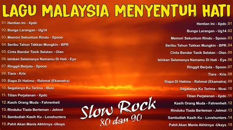 Lagu Jiwang An Dan An Terbaik Lagu Slow Rock Malaysia Lagu