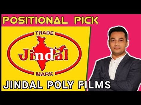 Jindal Poly Films Ltd Expert Openion On Jindal Poly Jindal Poly