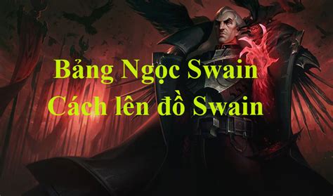 S14 Swain Runes and Items Build