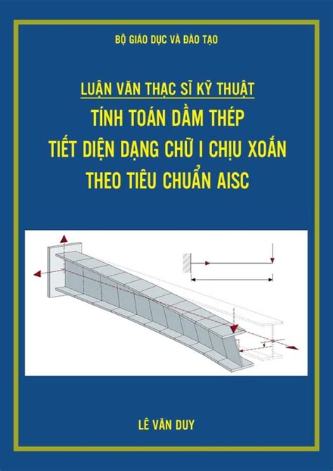 Tính toán dầm thép tiết diện dạng chữ I chịu xoắn theo AISC