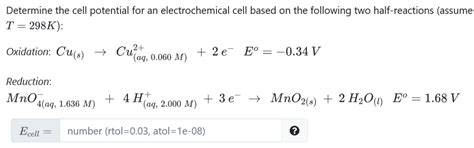 Solved Determine The Cell Potential For An Electrochemical