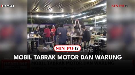 Mobil Tabrak Motor Dan Warung