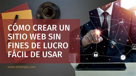 Cómo Crear Un Sitio Web Sin Fines De Lucro Fácil De Usar Crear Tu Sitio Web Strikingly