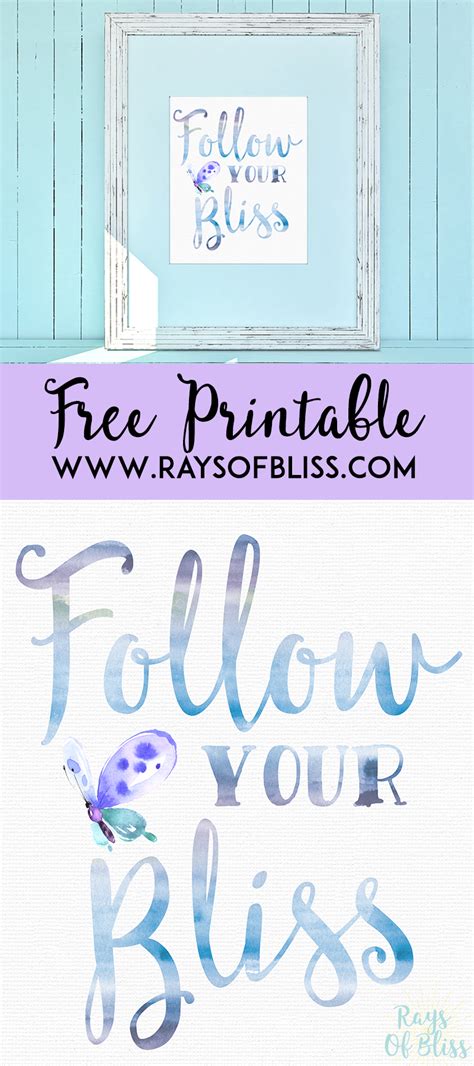 Free Printable Follow Your Bliss art print 8x10 Inspiratonal Quote