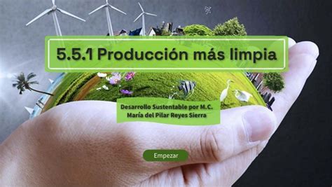 5 5 1 Producción más limpia