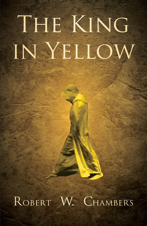 The King In Yellow By Robert W Chambers Book Read Online