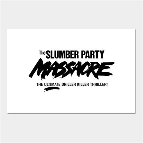 Slumber Party Massacre Slumber Posters And Art Prints Teepublic